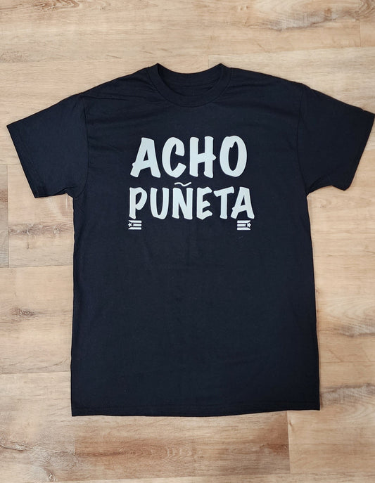Acho Puñeta T-Shirt